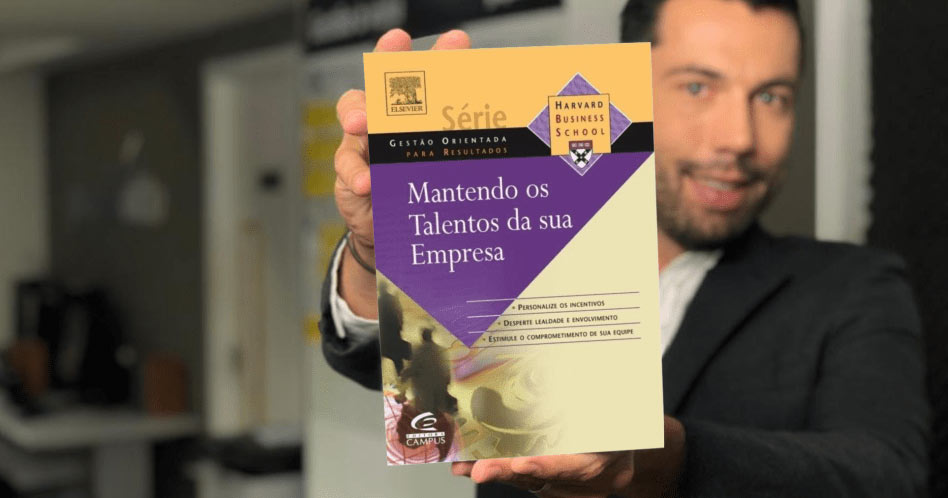 Mantendo os Talentos da sua Empresa - Harvard Business School