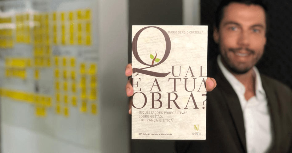Qual é a Tua Obra? - Mario Sergio Cortella