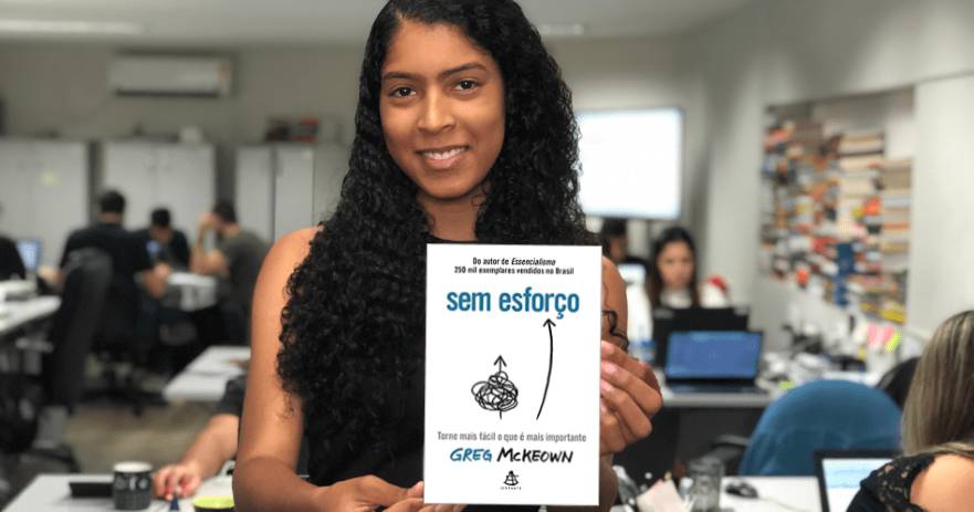 Sem esforço: Torne mais fácil o que é mais importante - Greg McKeown